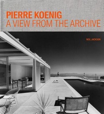 Pierre Koenig - A View from the Archive voorzijde