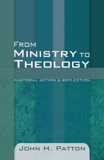 Patton, J: From Ministry to Theology