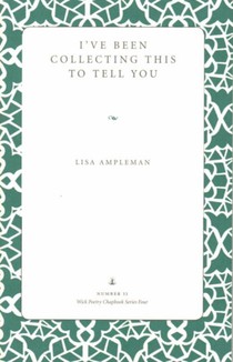 I've Been Collecting This to Tell You