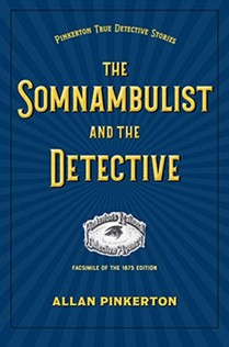 The Somnambulist and the Detective
