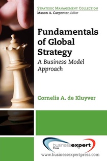 Fundamentals of Global Strategy: A Business Model Approach