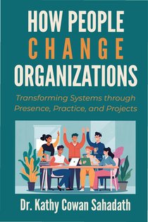How People Change Organizations
