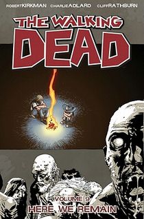 The Walking Dead Volume 9: Here We Remain
