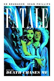 Fatale Volume 1: Death Chases Me voorzijde