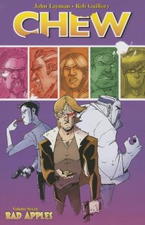 Chew Volume 7: Bad Apples