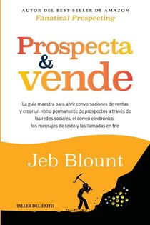Prospecta y vende