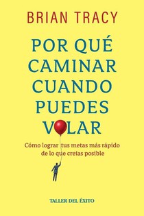 Por qué caminar cuando puedes volar