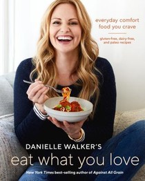 Danielle Walker's Eat What You Love voorzijde