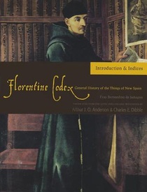The Florentine Codex, Introductory Volume