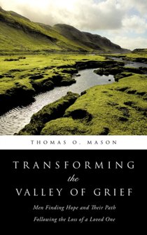 Transforming the Valley of Grief