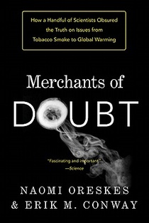 Oreskes, N: Merchants of Doubt