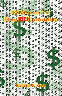 JESUS was not Poor He was RICH as Rockefeller