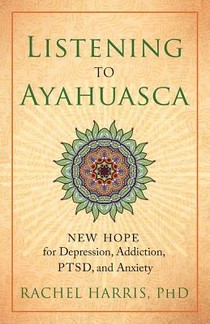 Listening to Ayahuasca voorzijde