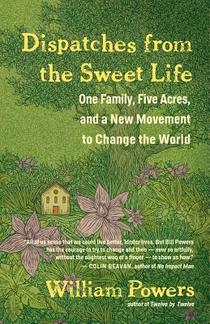 Dispatches from the Sweet Life