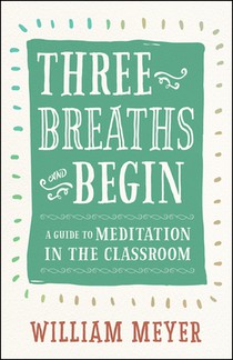 Three Breaths and Begin