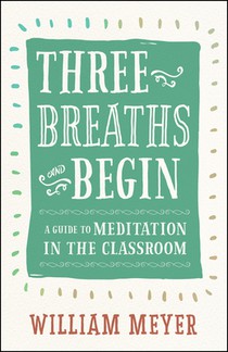 Three Breaths and Begin