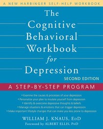 The Cognitive Behavioral Workbook for Depression, Second Edition