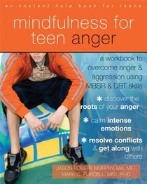 Mindfulness for Teen Anger