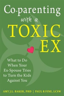 Co-parenting with a Toxic Ex