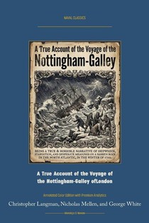 A True Account of the Voyage of the Nottingham-Galley of London