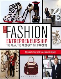 Guide to Fashion Entrepreneurship: The Plan, the Product, the Process