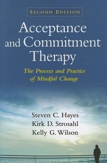 Acceptance and Commitment Therapy, Second Edition