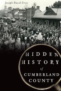 Hidden History of Cumberland County