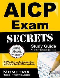 Aicp Exam Secrets Study Guide: Aicp Test Review for the American Institute of Certified Planners Exam