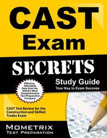 Cast Exam Secrets Study Guide: Cast Test Review for the Construction and Skilled Trades Exam voorzijde