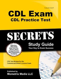 CDL Exam Secrets - CDL Practice Tests & Air Brakes Endorsement Study Guide: CDL Test Review for the Commercial Driver's License Exam