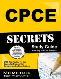 Cpce Secrets Study Guide: Cpce Test Review for the Counselor Preparation Comprehensive Examination