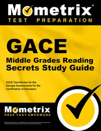 GACE Middle Grades Reading Secrets Study Guide: GACE Test Review for the Georgia Assessments for the Certification of Educators