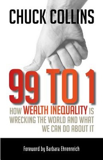 99 to 1: How Wealth Inequality Is Wrecking the World and What We Can Do About It voorzijde