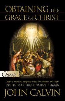 Obtaining the Grace of Christ