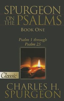 Spurgeon on the Psalms: Book One: Psalm 1 Through Psalm 25 voorzijde