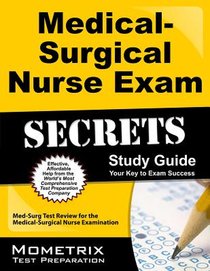 Medical-Surgical Nurse Exam Secrets Study Guide: Med-Surg Test Review for the Medical-Surgical Nurse Examination voorzijde