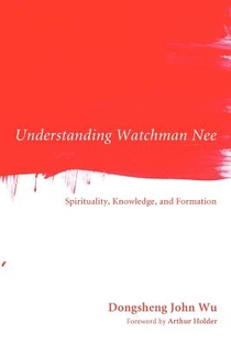 Understanding Watchman Nee