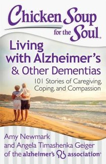 Chicken Soup for the Soul: Living with Alzheimer's & Other Dementias voorzijde