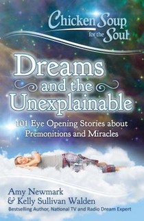 Chicken Soup for the Soul: Dreams and the Unexplainable voorzijde