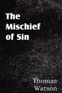 The Mischief of Sin