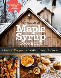 Maple Syrup Cookbook, 3rd Edition
