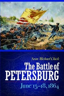 The Battle of Petersburg, June 15-18, 1864