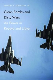 Clean Bombs and Dirty Wars