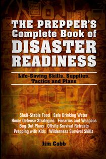 The Prepper's Complete Book of Disaster Readiness