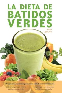La Dieta De Batidos Verdes