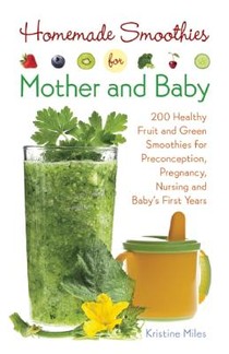 Homemade Smoothies For Mother And Baby