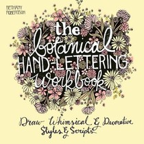 The Botanical Hand Lettering Workbook