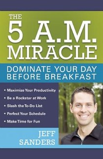 The 5 A.m. Miracle