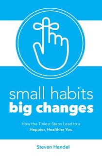 Small Habits, Big Changes