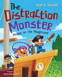 The Distraction Monster: Pirates on the Playground
